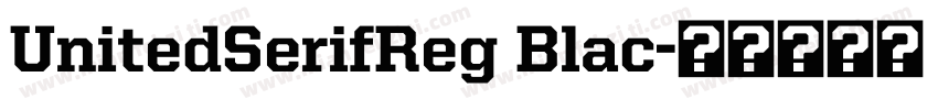 UnitedSerifReg Blac字体转换